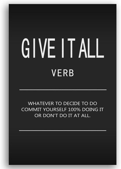 Inspirational Canvas Wall Art Motivational Painting Positive Entrepreneur Quotes Poster Give It All Verb Pictures Print Wall Decor Artwork for Bedroom Classroom Office Framed Ready to Hang[12" W X 18"