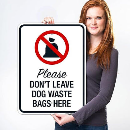 Please Don’t Leave Dog Waste Bags Here 18x24 Inches, Rust Free .063 Aluminum, Fade Resistant, Made in USA