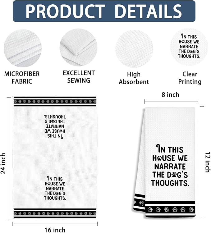 Funny Dog Kitchen Towels, Dog Mom Dad Lovers Gifts Dish Tea Towels, Pet Lover Gifts, in This House We Narrate The Dogs Thoughts Decorative Hand Towels for Kitchen Bathroom Decor, 16x24 Inch
