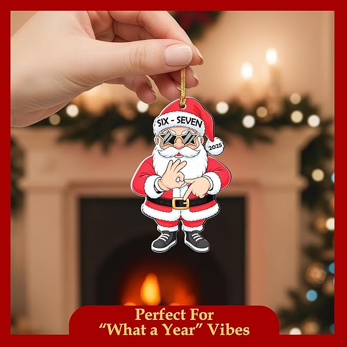 Santa Handsign 67 Christmas Ornament, 67 Ornament, Santa Says Six Seven Ornaments, Christmas Decorations 2025, 67 Meme Funny Ornaments, 67 Gifts Stocking Stuffer Teens, 67 Stuff for Genz